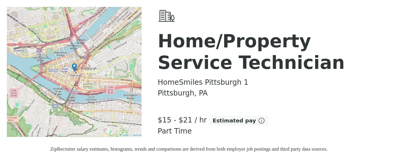 HomeSmiles Pittsburgh 1 job posting for a Home/Property Service Technician in Pittsburgh, PA with a salary of $16 to $22 Hourly with a map of Pittsburgh location.