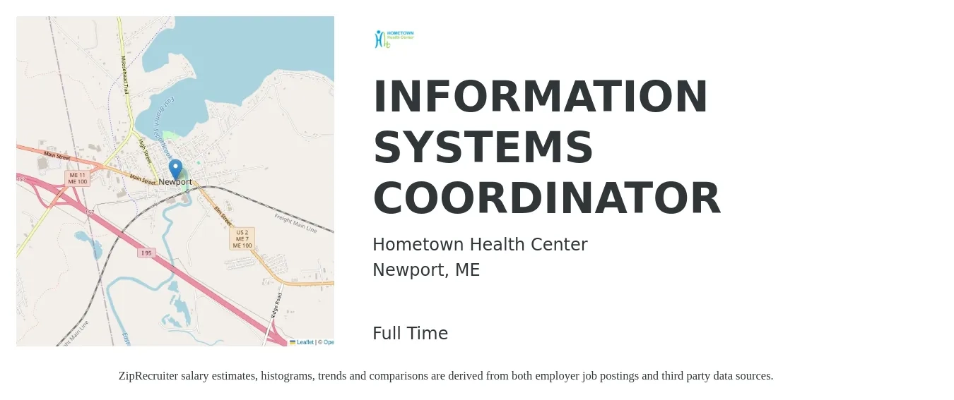 Hometown Health Center job posting for a INFORMATION SYSTEMS COORDINATOR in Newport, ME with a salary of $19 to $30 Hourly with a map of Newport location.