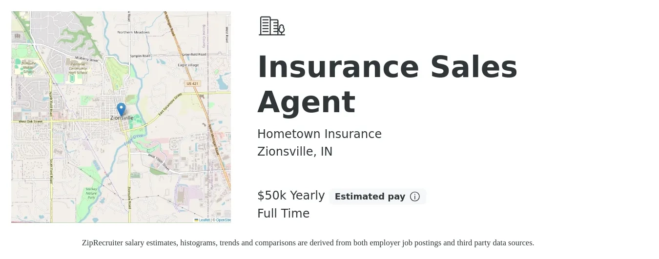 Hometown Insurance job posting for a Insurance Sales Agent in Zionsville, IN with a salary of $50,000 Yearly with a map of Zionsville location.