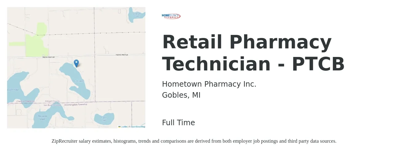 Hometown Pharmacy Inc. job posting for a Retail Pharmacy Technician - PTCB in Gobles, MI with a salary of $16 to $19 Hourly with a map of Gobles location.