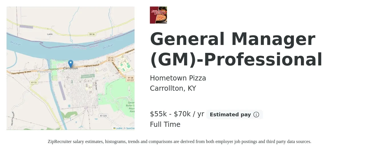 Hometown Pizza job posting for a General Manager (GM)-Professional in Carrollton, KY with a salary of $55,000 to $70,000 Yearly with a map of Carrollton location.