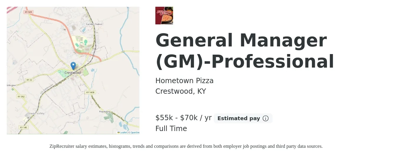 Hometown Pizza job posting for a General Manager (GM)-Professional in Crestwood, KY with a salary of $55,000 to $70,000 Yearly with a map of Crestwood location.