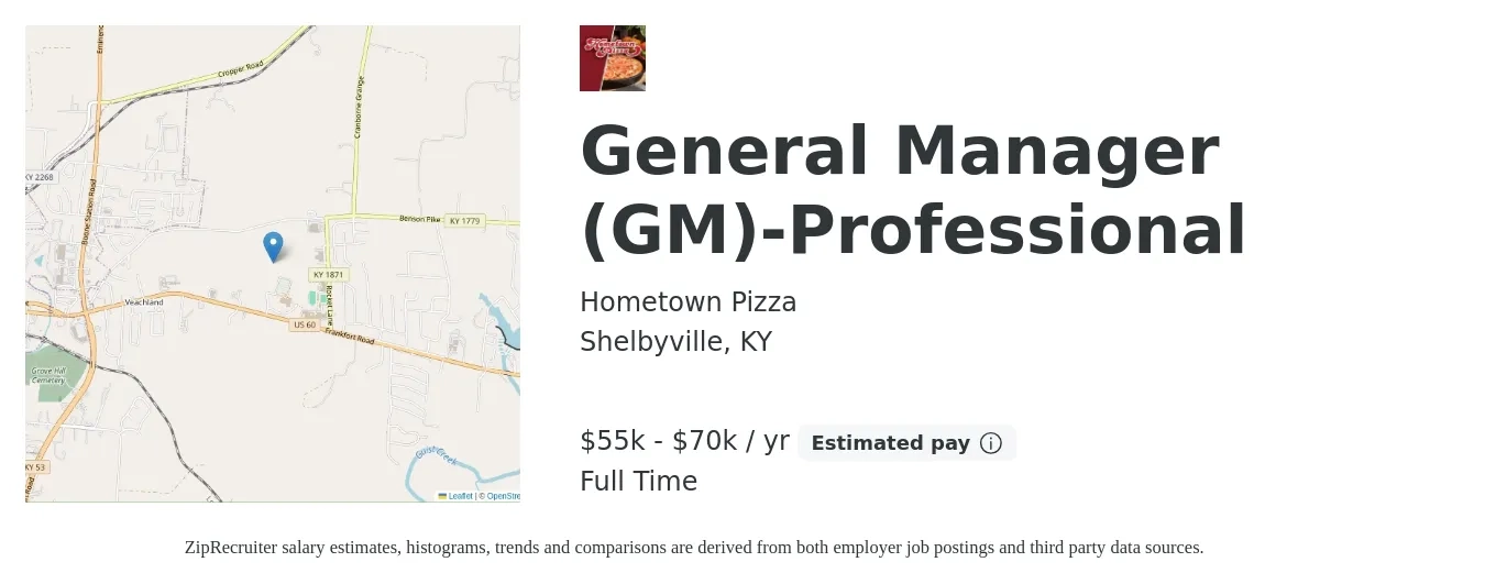Hometown Pizza job posting for a General Manager (GM)-Professional in Shelbyville, KY with a salary of $55,000 to $70,000 Yearly with a map of Shelbyville location.