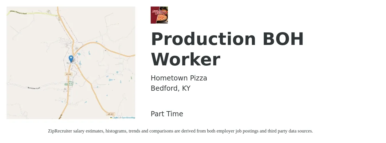 Hometown Pizza job posting for a Production BOH Worker in Bedford, KY with a salary of $14 to $17 Hourly with a map of Bedford location.