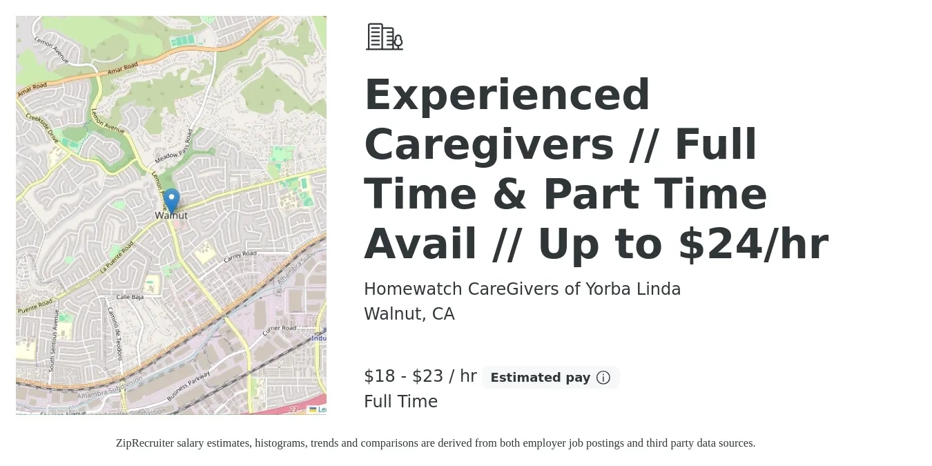 Homewatch CareGivers of Yorba Linda job posting for a Experienced Caregivers // Full Time & Part Time Avail // Up to $24/hr in Walnut, CA with a salary of $19 to $24 Hourly with a map of Walnut location.