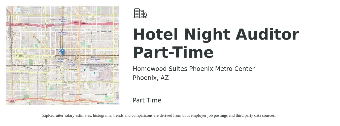 Homewood Suites Phoenix Metro Center job posting for a Hotel Night Auditor Part-Time in Phoenix, AZ with a salary of $15 to $19 Hourly with a map of Phoenix location.
