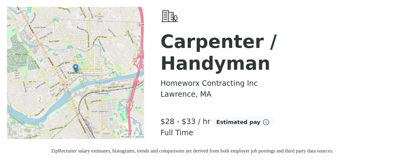 Homeworx Contracting Inc job posting for a Carpenter / Handyman in Lawrence, MA with a salary of $30 to $35 Hourly and benefits including pto with a map of Lawrence location.