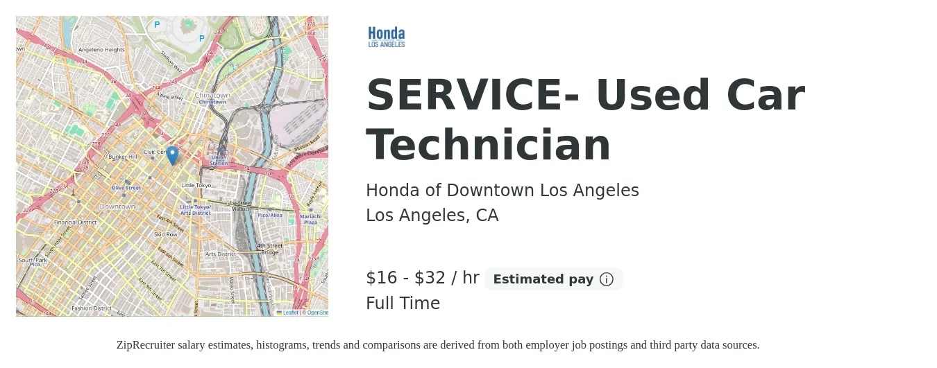 Honda of Downtown Los Angeles job posting for a SERVICE- Used Car Technician in Los Angeles, CA with a salary of $17 to $34 Hourly with a map of Los Angeles location.