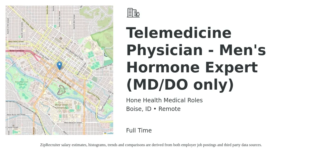 Hone Health Medical Roles job posting for a Telemedicine Physician - Men's Hormone Expert (MD/DO only) in Boise, ID with a salary of $101 to $152 Hourly with a map of Boise location.