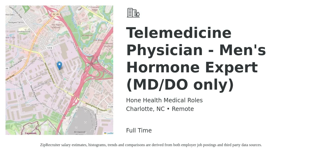 Hone Health Medical Roles job posting for a Telemedicine Physician - Men's Hormone Expert (MD/DO only) in Charlotte, NC with a salary of $104 to $156 Hourly with a map of Charlotte location.