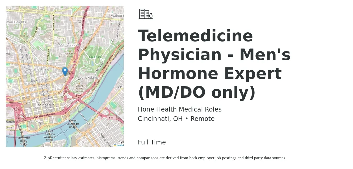 Hone Health Medical Roles job posting for a Telemedicine Physician - Men's Hormone Expert (MD/DO only) in Cincinnati, OH with a salary of $102 to $153 Hourly with a map of Cincinnati location.