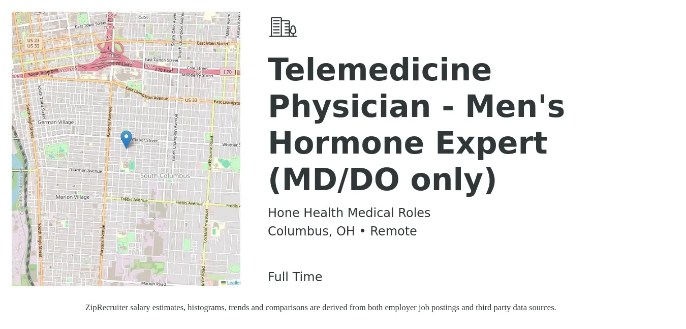 Hone Health Medical Roles job posting for a Telemedicine Physician - Men's Hormone Expert (MD/DO only) in Columbus, OH with a salary of $102 to $154 Hourly with a map of Columbus location.
