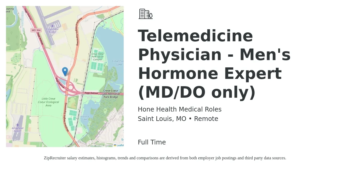 Hone Health Medical Roles job posting for a Telemedicine Physician - Men's Hormone Expert (MD/DO only) in Saint Louis, MO with a salary of $103 to $155 Hourly with a map of Saint Louis location.