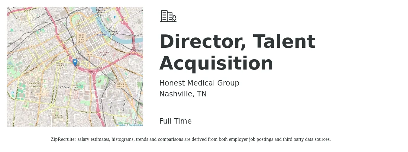 Honest Medical Group job posting for a Director, Talent Acquisition in Nashville, TN with a salary of $100,500 to $138,100 Yearly with a map of Nashville location.