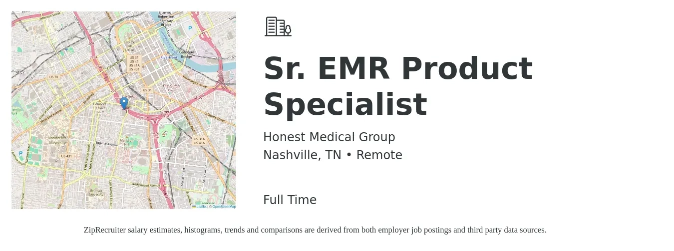 Honest Medical Group job posting for a Sr. EMR Product Specialist in Nashville, TN with a salary of $17 to $34 Hourly with a map of Nashville location.