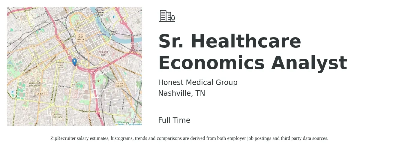 Honest Medical Group job posting for a Sr. Healthcare Economics Analyst in Nashville, TN with a salary of $85,000 to $112,500 Yearly with a map of Nashville location.