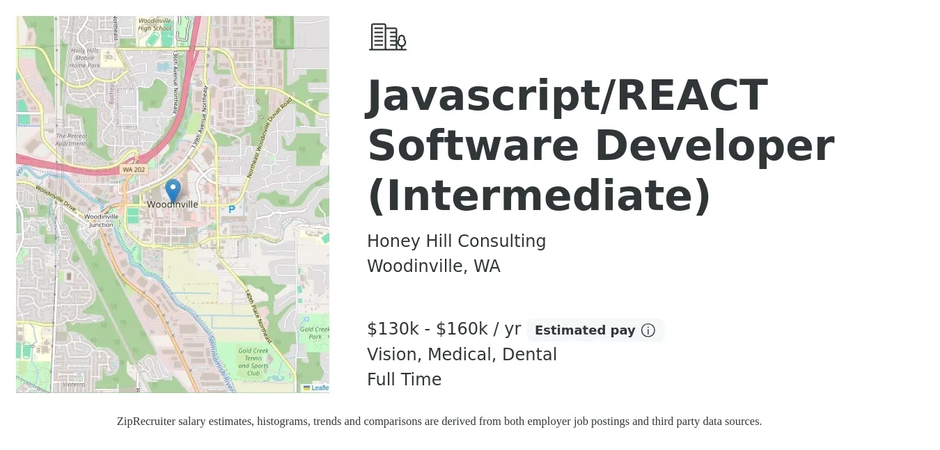 Honey Hill Consulting job posting for a Javascript/REACT Software Developer (Intermediate) in Woodinville, WA with a salary of $130,000 to $160,000 Yearly and benefits including dental, medical, pto, and vision with a map of Woodinville location.