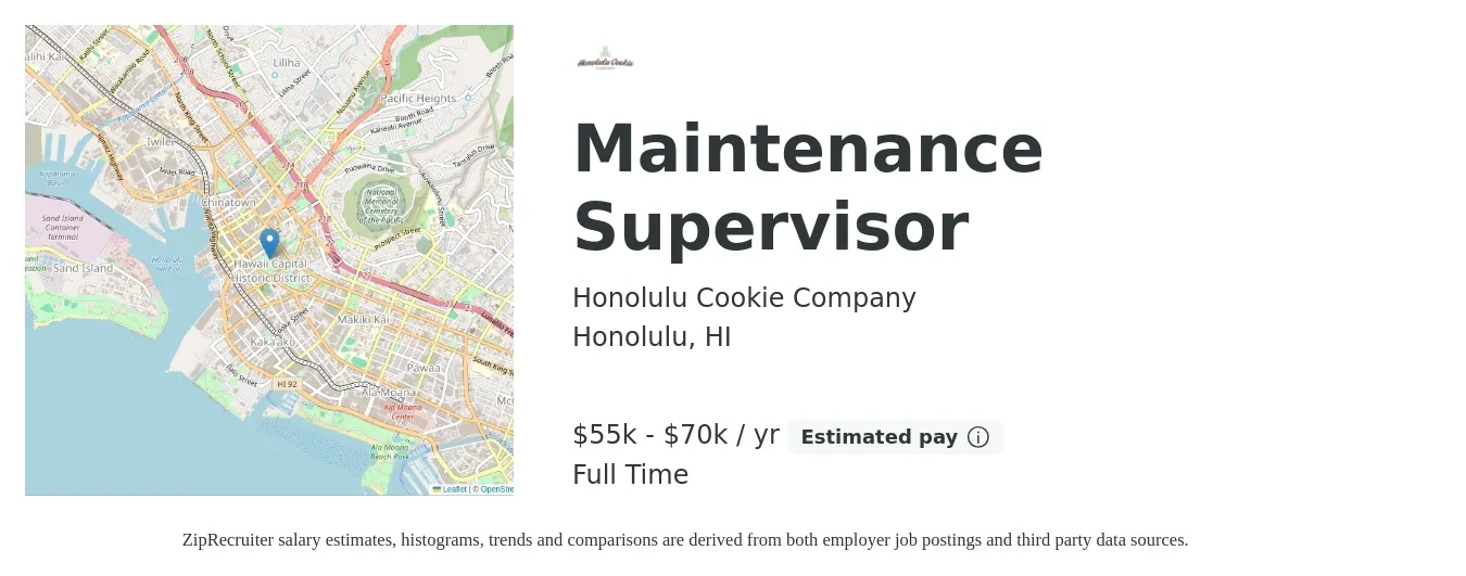 Honolulu Cookie Company job posting for a Maintenance Supervisor in Honolulu, HI with a salary of $55,000 to $70,000 Yearly with a map of Honolulu location.