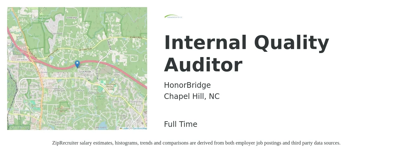 HonorBridge job posting for a Internal Quality Auditor in Chapel Hill, NC with a salary of $15 to $29 Hourly with a map of Chapel Hill location.