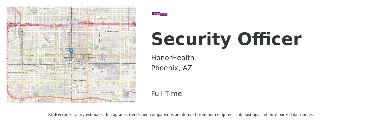 HonorHealth job posting for a Security Officer in Phoenix, AZ with a salary of $16 to $18 Hourly with a map of Phoenix location.