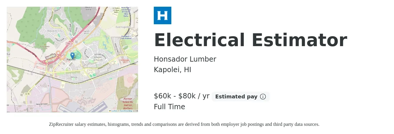 Honsador Lumber job posting for a Electrical Estimator in Kapolei, HI with a salary of $60,000 to $80,000 Yearly with a map of Kapolei location.