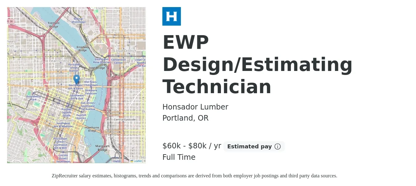 Honsador Lumber job posting for a EWP Design/Estimating Technician in Portland, OR with a salary of $60,000 to $80,000 Yearly with a map of Portland location.