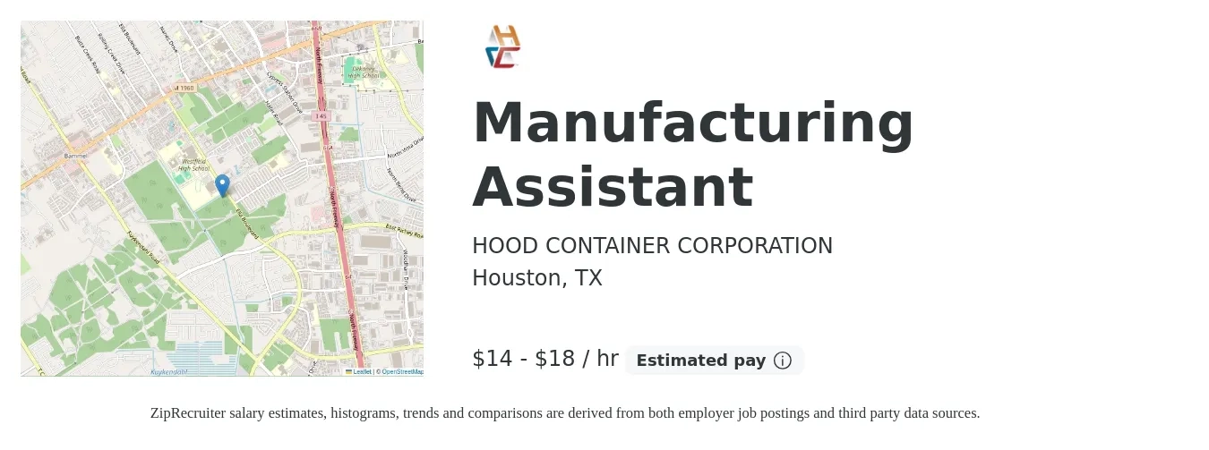 HOOD CONTAINER CORPORATION job posting for a Manufacturing Assistant in Houston, TX with a salary of $16 to $19 Hourly with a map of Houston location.