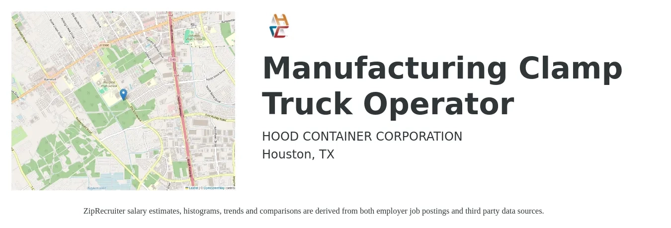 HOOD CONTAINER CORPORATION job posting for a Manufacturing Clamp Truck Operator in Houston, TX with a salary of $18 to $20 Hourly with a map of Houston location.