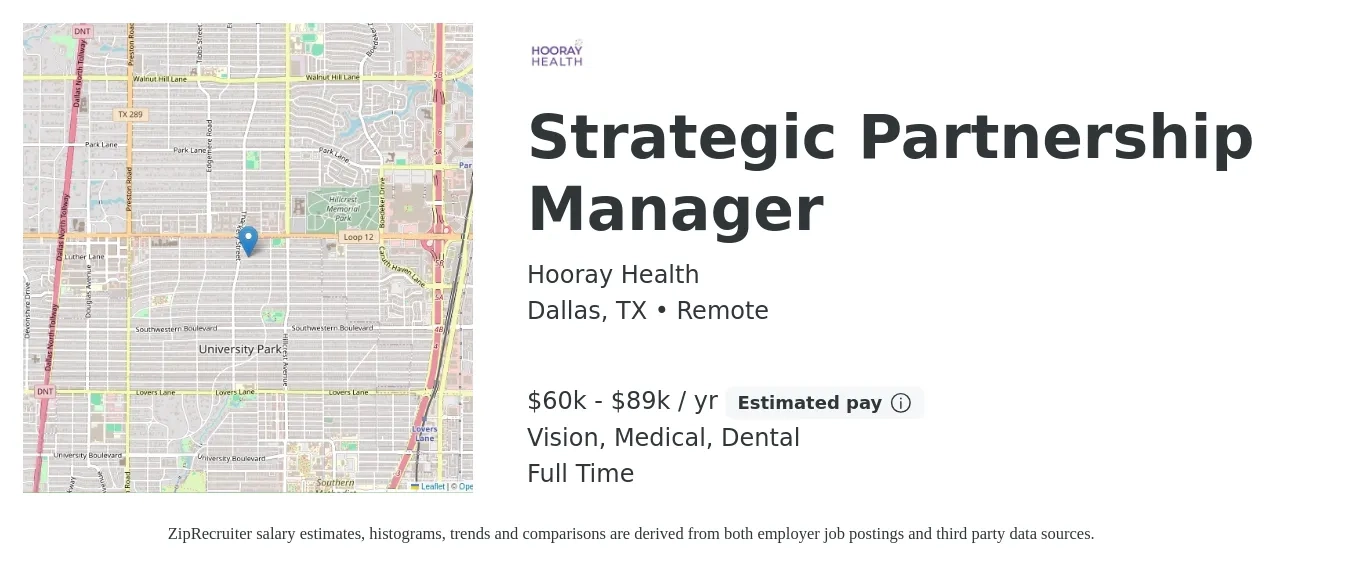 Hooray Health job posting for a Strategic Partnership Manager in Dallas, TX with a salary of $60,000 to $89,000 Yearly and benefits including pto, retirement, vision, dental, life_insurance, and medical with a map of Dallas location.