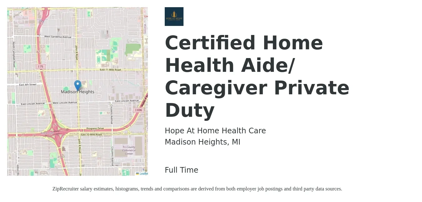 Hope At Home Health Care job posting for a Certified Home Health Aide/ Caregiver Private Duty in Madison Heights, MI with a salary of $15 to $18 Hourly with a map of Madison Heights location.