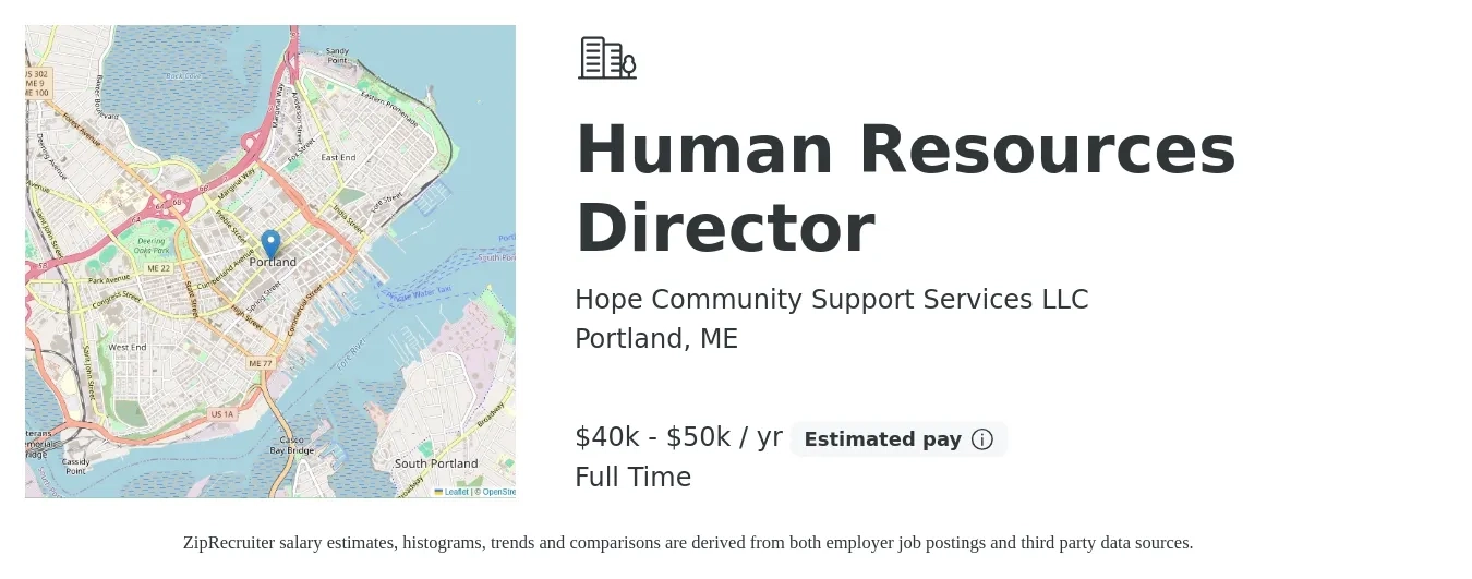 Hope Community Support Services LLC job posting for a Human Resources Director in Portland, ME with a salary of $40,000 to $50,000 Yearly with a map of Portland location.