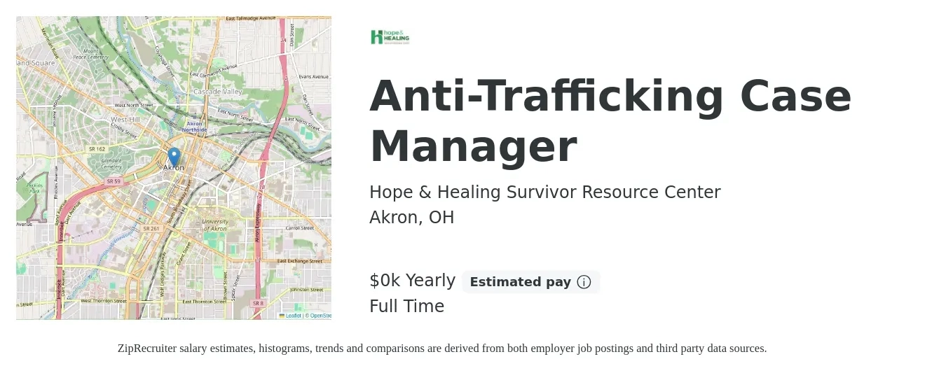 Hope & Healing Survivor Resource Center job posting for a Anti-Trafficking Case Manager in Akron, OH with a salary of $20 Yearly with a map of Akron location.