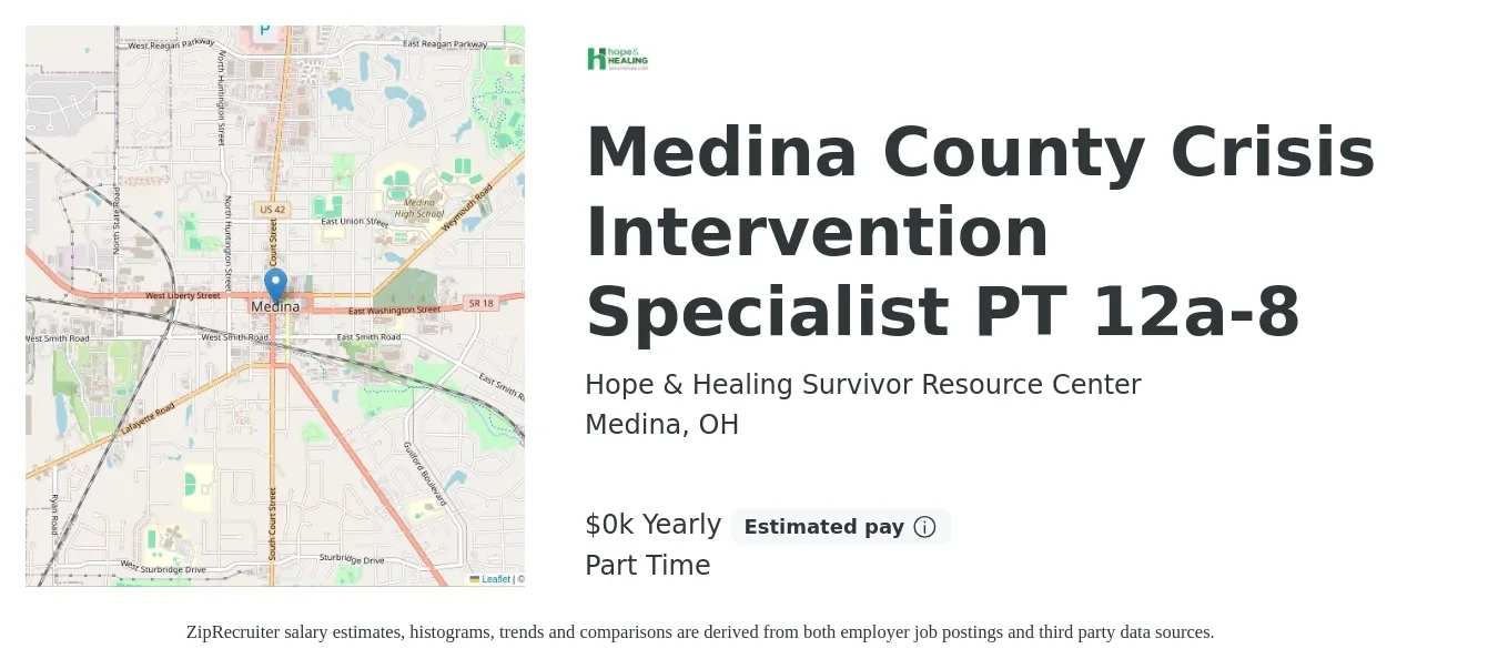 Hope & Healing Survivor Resource Center job posting for a Medina County Crisis Intervention Specialist PT 12a-8 in Medina, OH with a salary of $18 Yearly with a map of Medina location.