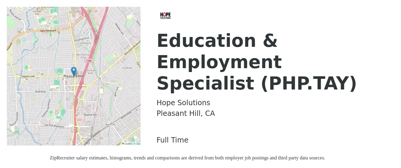 Hope Solutions job posting for a Education & Employment Specialist (PHP.TAY) in Pleasant Hill, CA with a salary of $25 to $28 Hourly with a map of Pleasant Hill location.