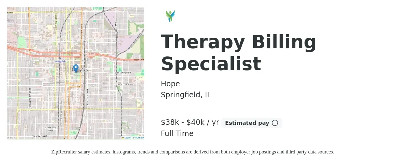 Hope job posting for a Therapy Billing Specialist in Springfield, IL with a salary of $38,000 to $40,000 Yearly with a map of Springfield location.