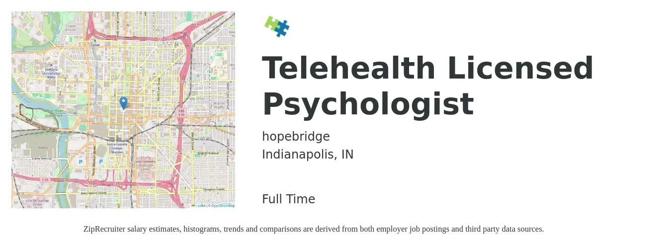 hopebridge job posting for a Telehealth Licensed Psychologist in Indianapolis, IN with a salary of $87,500 to $136,200 Yearly with a map of Indianapolis location.