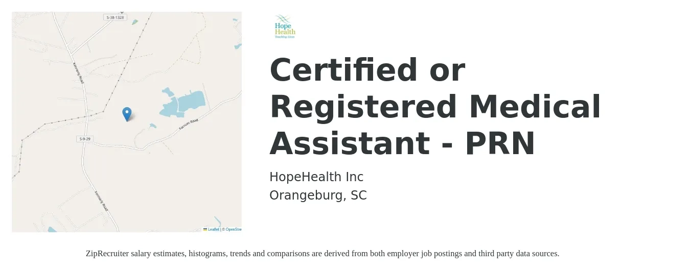 HopeHealth Inc job posting for a Certified or Registered Medical Assistant - PRN in Orangeburg, SC with a salary of $16 to $21 Hourly with a map of Orangeburg location.