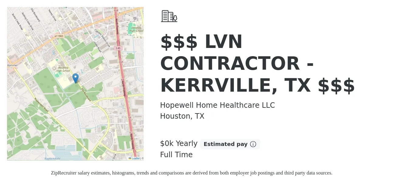 Hopewell Home Healthcare LLC job posting for a $$$ LVN CONTRACTOR - KERRVILLE, TX $$$ in Houston, TX with a salary of $30 to $35 Yearly with a map of Houston location.