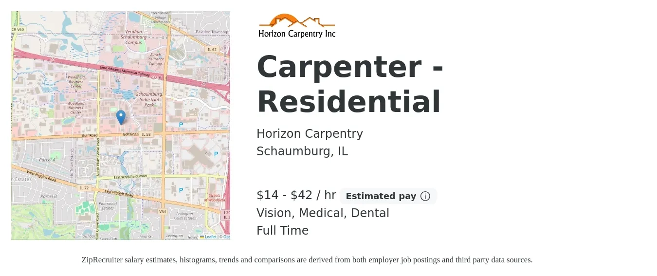 Horizon Carpentry job posting for a Carpenter - Residential in Schaumburg, IL with a salary of $15 to $44 Hourly and benefits including retirement, vision, dental, life_insurance, and medical with a map of Schaumburg location.
