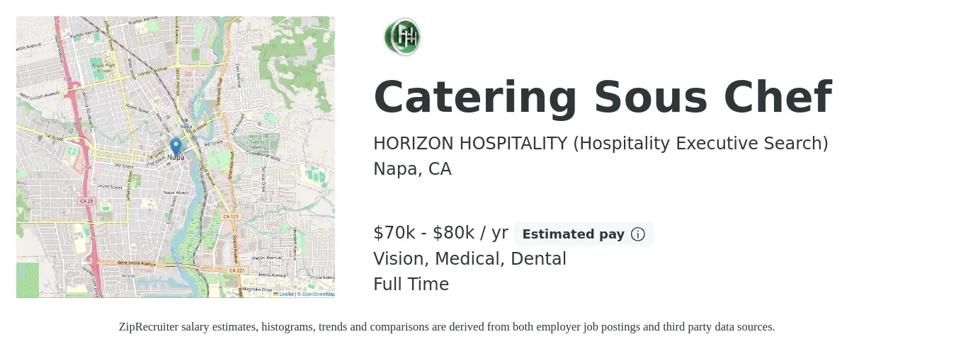 HORIZON HOSPITALITY (Hospitality Executive Search) job posting for a Catering Sous Chef in Napa, CA with a salary of $70,000 to $80,000 Yearly and benefits including dental, life_insurance, medical, retirement, and vision with a map of Napa location.