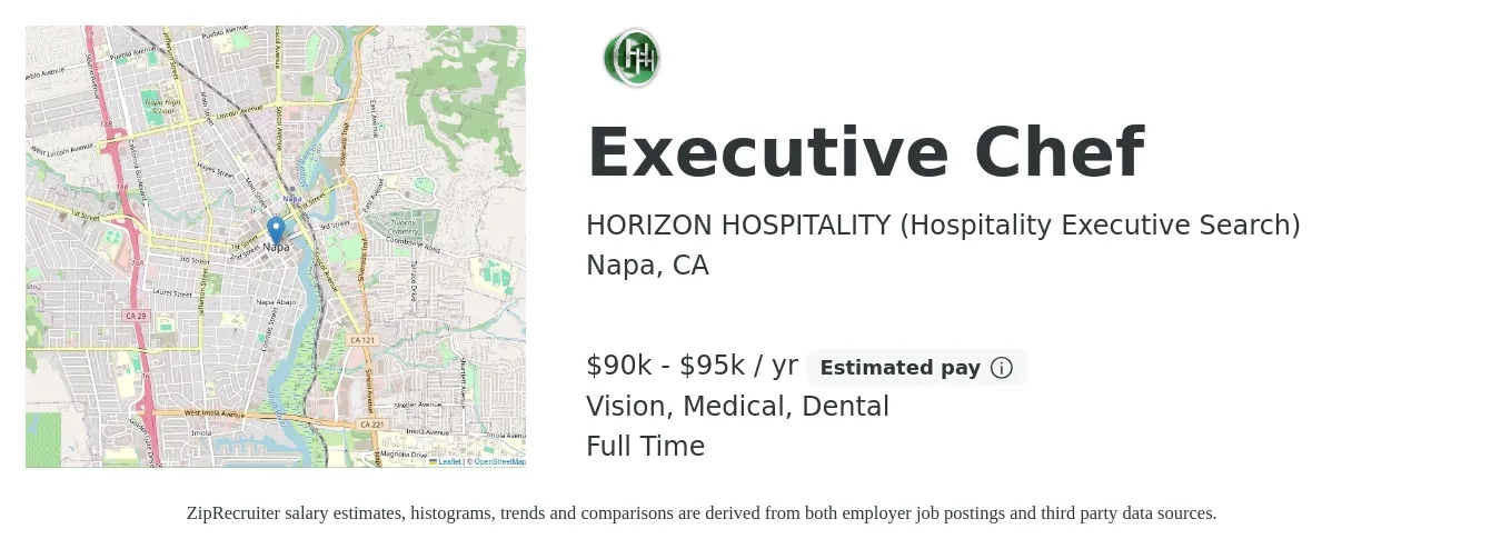 HORIZON HOSPITALITY (Hospitality Executive Search) job posting for a Executive Chef in Napa, CA with a salary of $90,000 to $95,000 Yearly and benefits including medical, pto, retirement, vision, dental, and life_insurance with a map of Napa location.