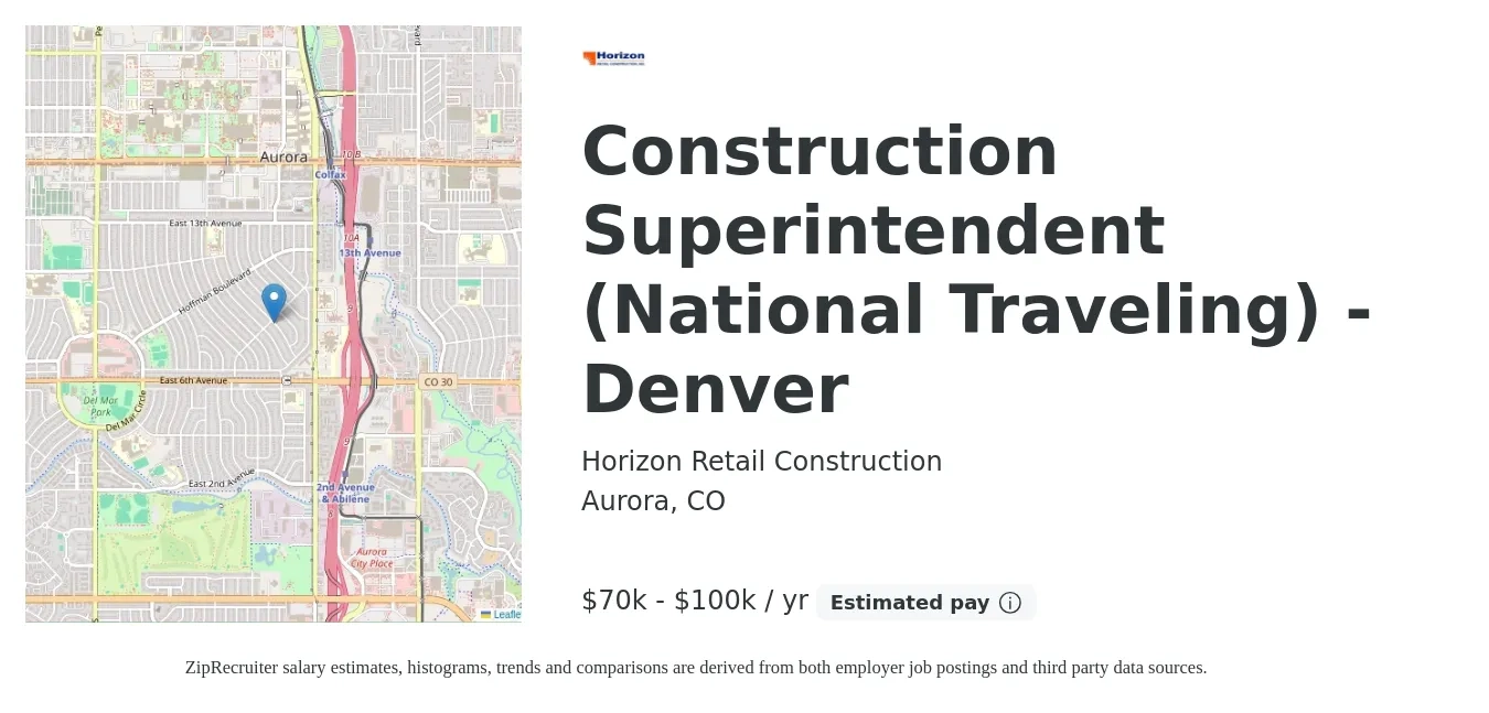 Horizon Retail Construction job posting for a Construction Superintendent (National Traveling) - Denver in Aurora, CO with a salary of $70,000 to $100,000 Yearly with a map of Aurora location.