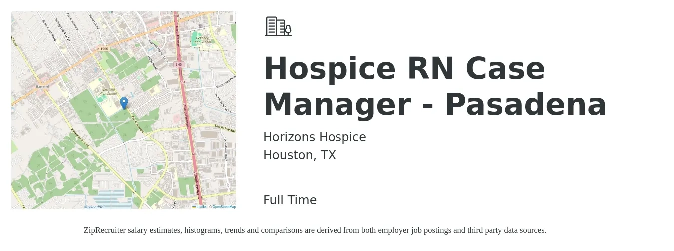 Horizons Hospice job posting for a Hospice RN Case Manager - Pasadena in Houston, TX with a salary of $35 to $57 Hourly with a map of Houston location.