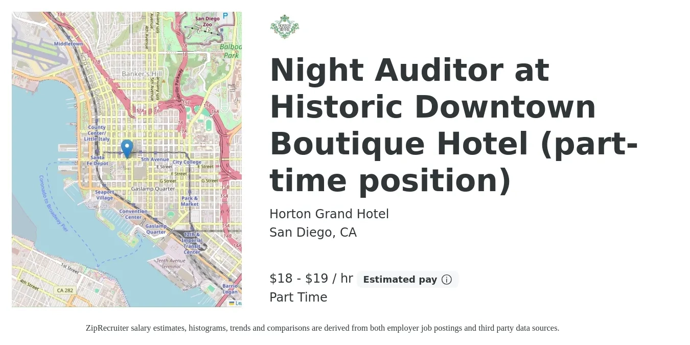 Horton Grand Hotel job posting for a Night Auditor at Historic Downtown Boutique Hotel (part-time position) in San Diego, CA with a salary of $18 to $19 Hourly with a map of San Diego location.
