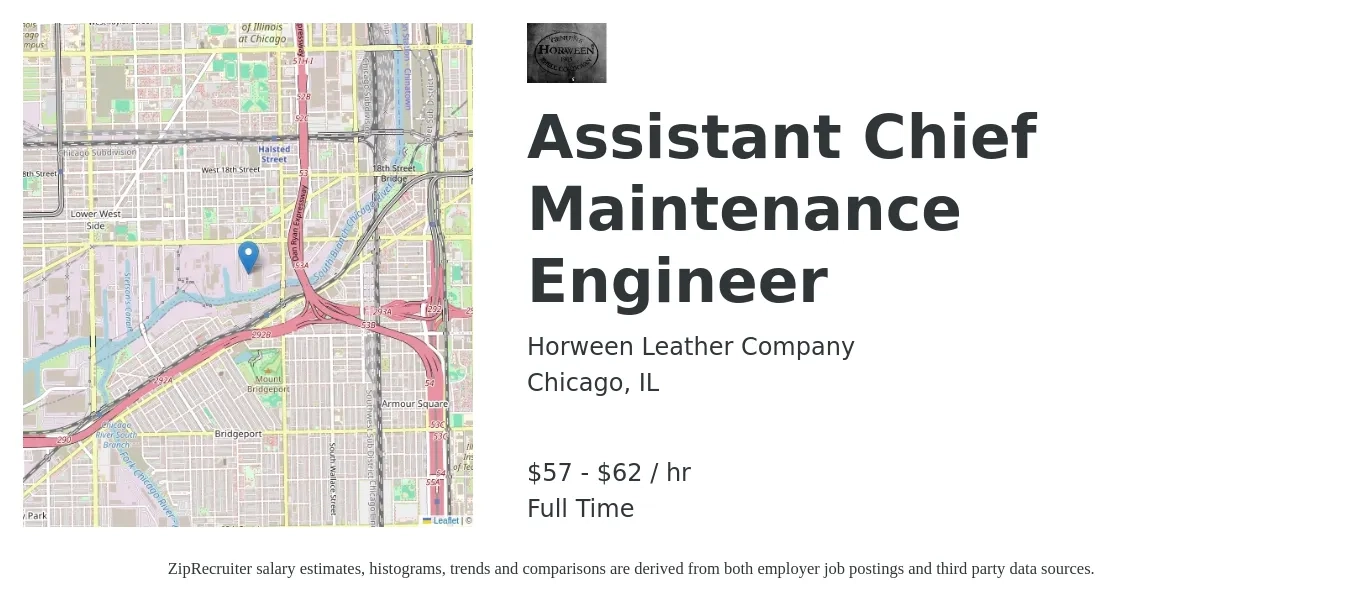 Horween Leather Company job posting for a Assistant Chief Maintenance Engineer in Chicago, IL with a salary of $60 to $65 Hourly with a map of Chicago location.