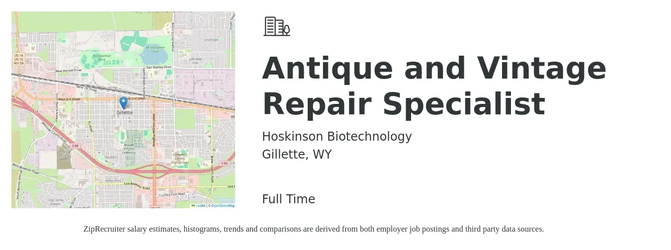 Hoskinson Biotechnology job posting for a Antique and Vintage Repair Specialist in Gillette, WY with a salary of $20 to $25 Hourly with a map of Gillette location.