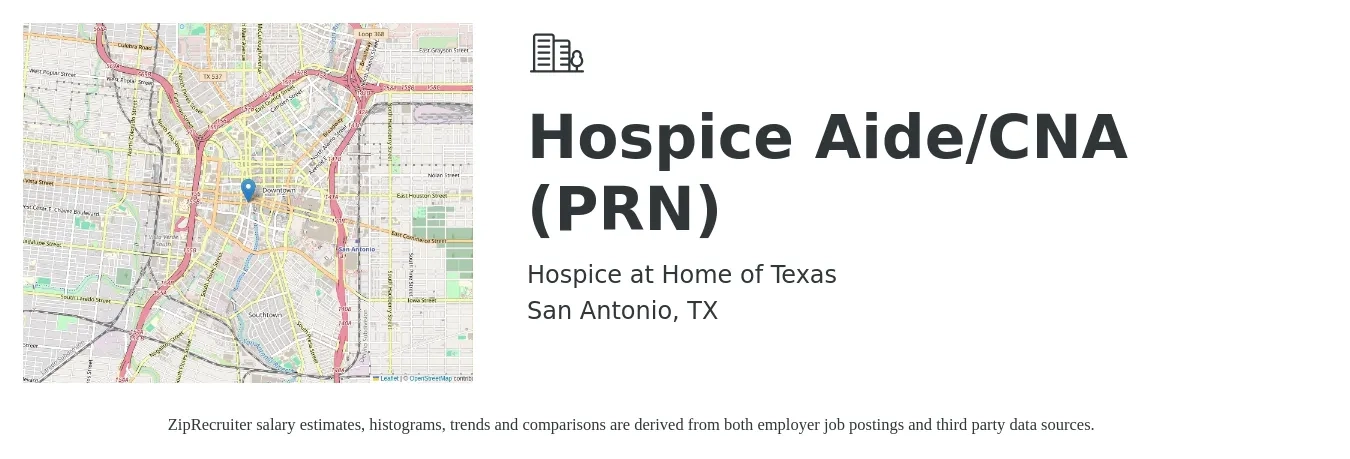 Hospice at Home of Texas job posting for a Hospice Aide/CNA (PRN) in San Antonio, TX with a salary of $15 to $21 Hourly with a map of San Antonio location.