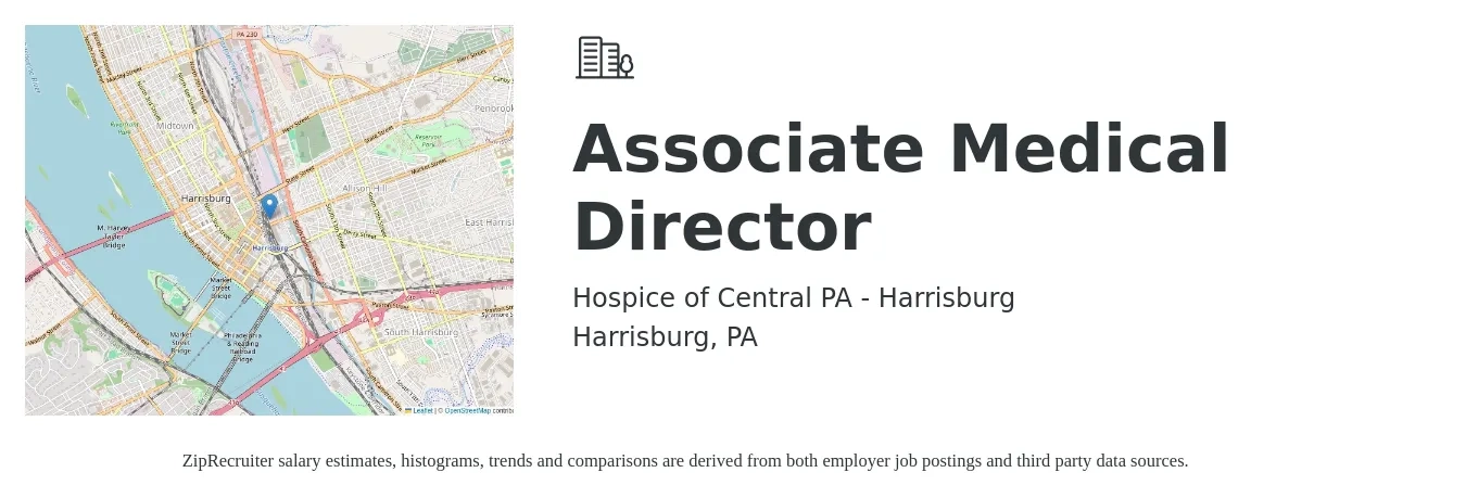 Hospice of Central PA - Harrisburg job posting for a Associate Medical Director in Harrisburg, PA with a salary of $119,900 to $197,400 Yearly with a map of Harrisburg location.