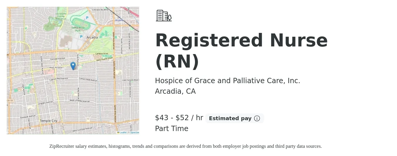Hospice of Grace and Palliative Care, Inc. job posting for a Registered Nurse (RN) in Arcadia, CA with a salary of $45 to $55 Hourly with a map of Arcadia location.