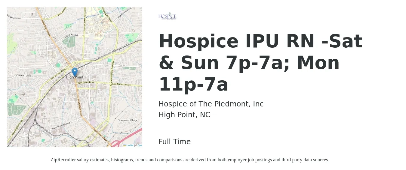Hospice of The Piedmont, Inc job posting for a Hospice IPU RN -Sat & Sun 7p-7a; Mon 11p-7a in High Point, NC with a salary of $29 to $46 Hourly with a map of High Point location.